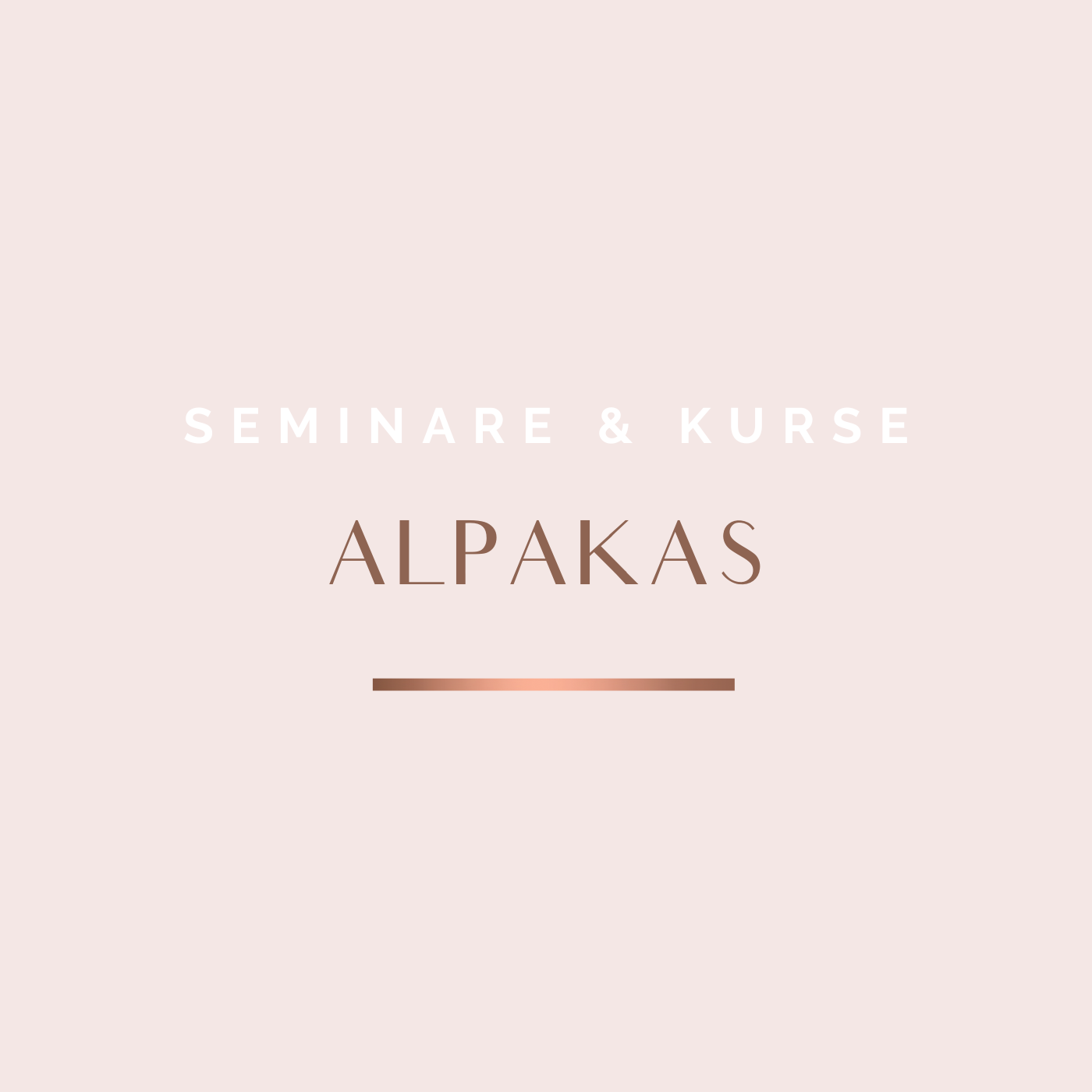 Alpaka Kurse& Seminare